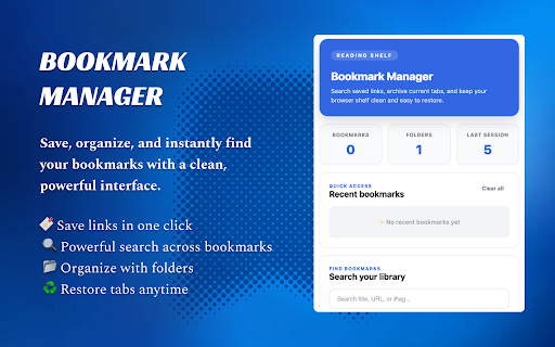 Bookmark Manager :: Manage bookmarks and tab sessions locally with search, quick save, and cleanup tools.