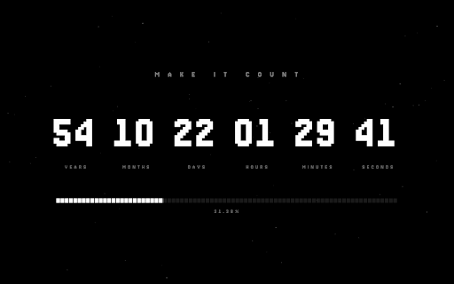 Make It Count :: Replace your new tab with a life countdown. A reminder to make every moment count.