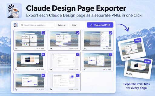 Claude Design PNG Exporter, Batch Page Export, Save PNGs & Project ZIP File :: Batch-export Claude Design pages as separate PNGs, search and pick screens, save the project ZIP, and watch local tab progress, now.