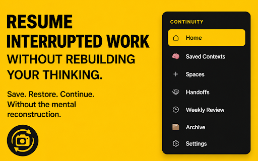 Context Keeper :: Save tabs, notes, screenshots, voice transcripts, and context so you can resume interrupted work without rebuilding your thinking.