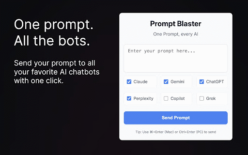Prompt Blaster - One Prompt, Every AI :: Prompts all AI chatbots with a single click. ChatGPT, Gemini, Perplexity, Copilot, Claude and Grok