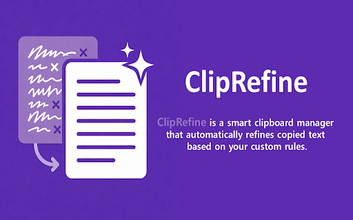 ClipRefine :: Smart clipboard manager - Automatically refines copied text