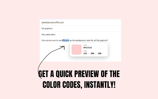 Hover Color :: Hover any hex or rgb() color code on a page to see the actual color. No clicking, no screen recording.