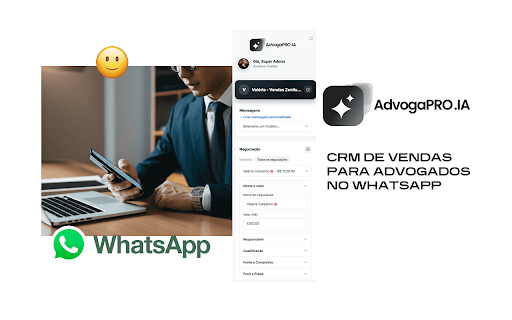 AdvogaPRO.IA para WhatsApp :: CRM AdvogaPRO.IA dentro do WhatsApp Web: detecta o contato da conversa e gerencia negociacoes, anotacoes, tarefas e produtos.