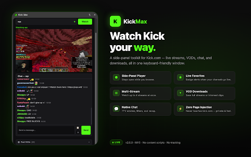 Kick Max :: Kick.com stream toolkit — watch live streams, browse VODs, and manage favorites from the sidebar