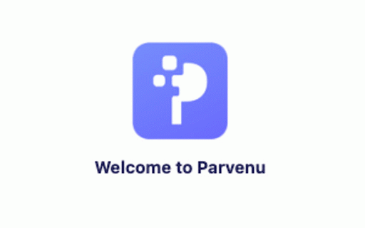 Parvenu :: Welcome to Parvenu