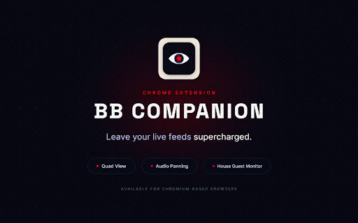 BB Companion :: Advanced audio panning, volume boosting, and layout controls for your 24/7 reality TV live feeds.