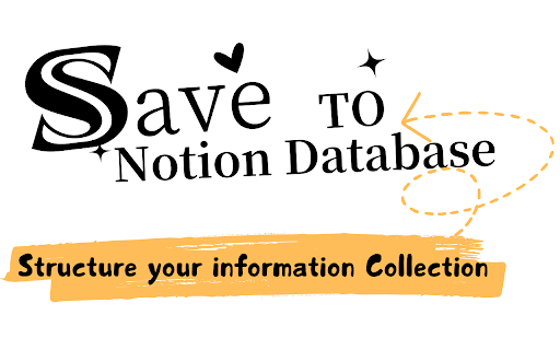 Save to Notion Database power by AI :: Save To Notion Database power by AI: Structure your information Collection