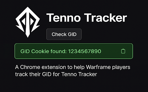 Tenno Tracker GID Fetcher :: A Chrome extension to help Warframe players track their GID for Tenno Tracker.