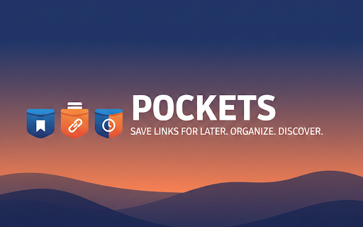 Pockets - Save Links :: A browser extension to save and manage your favorite links easily.