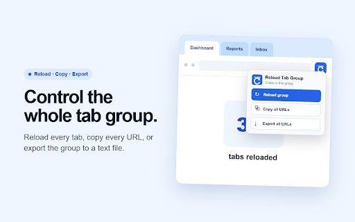 Reload Tab Group :: Reload a tab group, copy all its URLs, or export them to a text file.