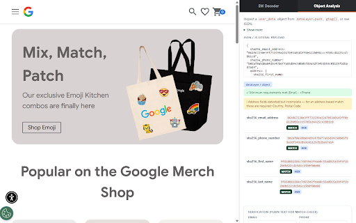Enhanced Conversion Data Validator :: Inspect and validate Enhanced Conversion data sent to Google Ads and / or Google Analytics 4.
You can manually paste em parameter…
