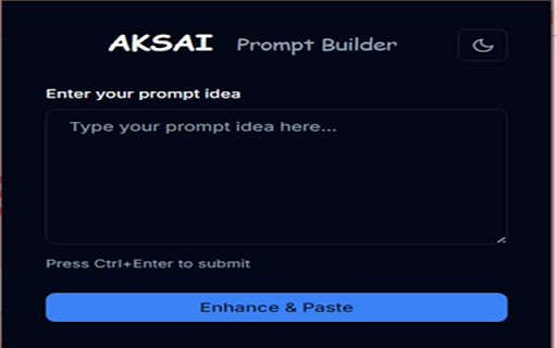 AKSAI - Prompt Builder :: Refines your ideas into polished prompts in one click. Works with ChatGPT, Claude, Gemini, and more.