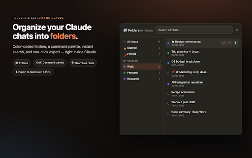 Folders & Search for Claude — Organize Chats :: Add folders, search, a command palette, and one-click export to Claude.ai. Organize your AI chats with ease.