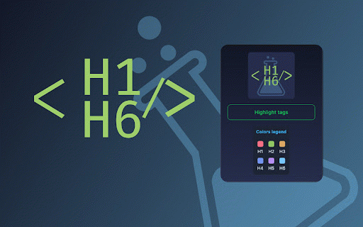 H1-H6 Tag Tester :: Displays the hierarchy of H1-H6 tags on webpages, highlights them with customizable colors, adds tag name.