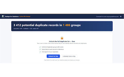 Dedupe for Salesforce :: Find and merge duplicate Accounts, Contacts and Leads in Salesforce. Free. No backend - your data never leaves your browser.