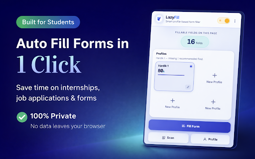 LazyFill – Auto Fill Forms for Students :: Auto fill forms instantly for internships, job applications, and student use. Fast, smart, and privacy-friendly.