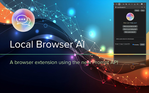 Local Browser AI :: A simple Browser extension for using the Prompt API.