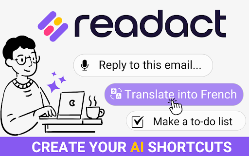 Readact - Assistant IA - Raccourcis et dictée vocale | ChatGPT 4o :: Créez et utilisez vos raccourcis IA en un clic ou avec la dictée vocale. Écrire, traduire, résumer, développer, reformuler etc.