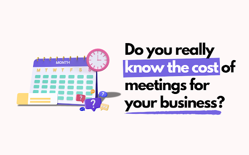 Meeting Cost Calculator :: This extension lets you find out the approximate cost of a meeting on Google Calendar