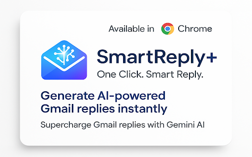 SmartReply :: AI-powered Gmail reply generator using Gemini AI. One click, smart reply.