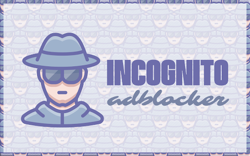 Incognito Adblocker :: Browse ad-free and protect your privacy with Incognito Adblocker.