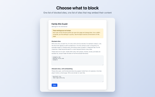 Family Site Guard :: Block sites such as YouTube, or allow only the sites you choose. Embedded videos keep working on the sites that you approve.