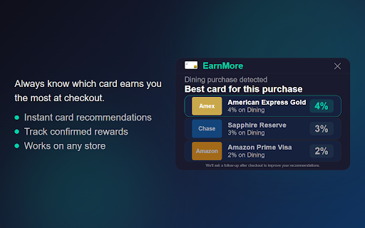 EarnMore :: A simple, free way to know which card to use at checkout so you always earn the most points on your purchases.