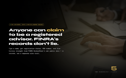 AdvisorCheck — Broker & Advisor Registration Lookup :: Look up FINRA BrokerCheck registration status, CRD number, and firm history for any broker or advisor by name.