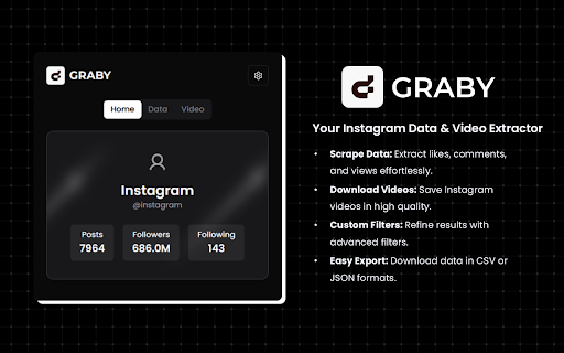 Graby - Data and Video Extractor :: Graby is a powerful Chrome extension designed to help you scrape and download Instagram profile post data and videos with ease.