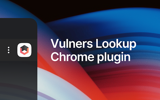 Vulners Lookup :: Automatically detect and highlight CVE IDs on web pages with vulnerability information from Vulners.com