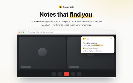 TriggerNote – Notes that find you :: Rich-text notes that find you — pin a note to the sites that matter and it appears on the page the moment you arrive.