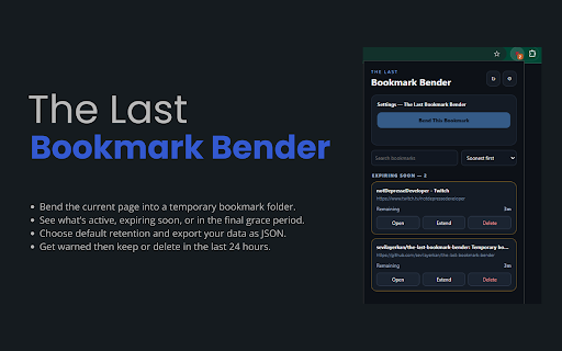 The Last Bookmark Bender :: Temporary bookmarks with retention rules, warnings, and a final 24-hour grace period.
