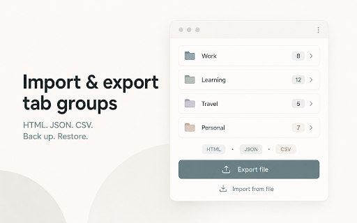 Tab Group Exporter :: Export selected Chrome tab groups as HTML, JSON, or CSV, save them to bookmarks, and import them back when needed