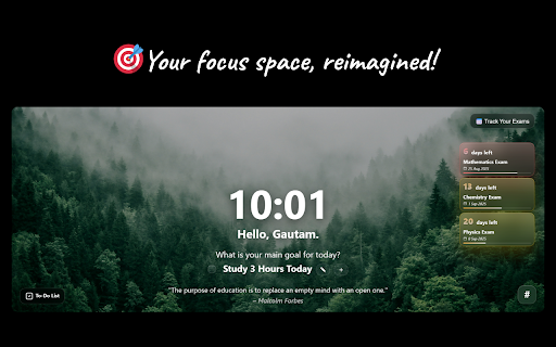 Focus: Stay Productive on Every New Tab :: Focus makes chrome browser into a motivating space that helps you stay calm, focused, and energized for your studies and goals.