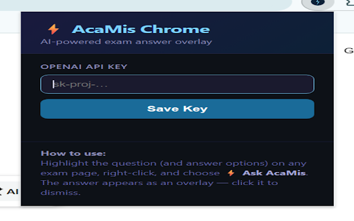 AcaMis Chrome :: AI-powered exam answer overlay. Bring your own OpenAI API key.
