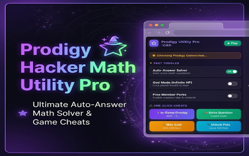 Prodigy Hacker Math Utility Pro - Game Helper & Cheats :: utility extension for Prodigy Math Game featuring auto-answer math solver, player stat editor, pet booster, item unlocker, and..