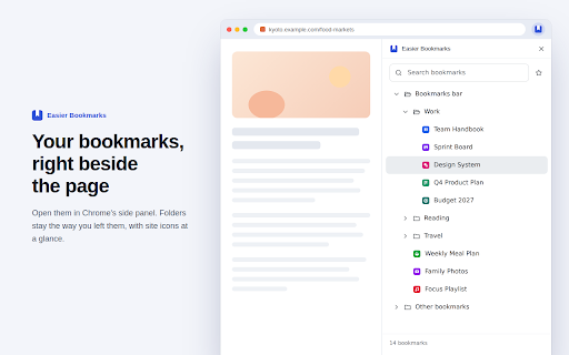 Easier Bookmarks :: Bookmarks in Chrome's side panel and address bar (type b + space). One-click save to the right folder. Sends nothing anywhere.