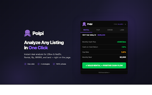 Polpi :: Arms on every listing — instant rental, flip, and BRRRR analysis on Zillow and Redfin property pages