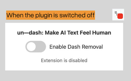 undash :: Makes AI text feel more human by removing em-dashes (—) as you type, paste, or right-click. Toggle on/off with a click.