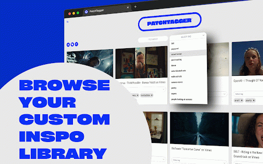 PatchTagger - Save Videos by Adding Tags :: Create collections of videos for inspiration. Categorize and search later.