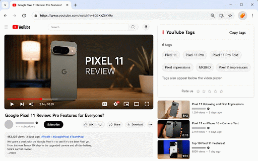 Youtube Tags :: See the tags on any YouTube video, right under the description. Click one to search it, or copy the whole list.