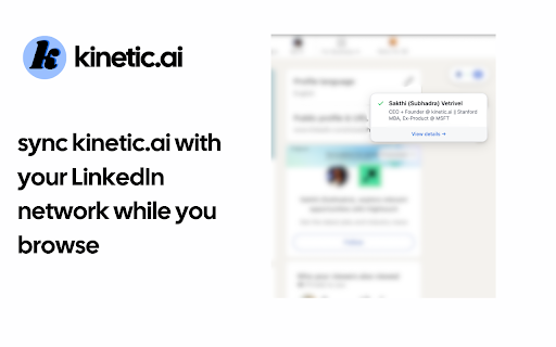 kinetic.ai for Chrome :: Sync your LinkedIn connections to Kinetic for smarter networking and outreach