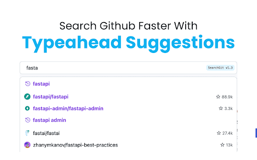 SearchGit: Typeahead + Semantic Search for GitHub :: Power up GitHub search with instant typeahead, multilingual semantic README search, and quick access to your recent queries.