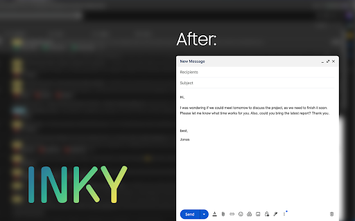 Inky AI - Content assistant :: Inky is a Chrome extension that lets you quickly rewrite selected text with AI in your chosen tone or style.