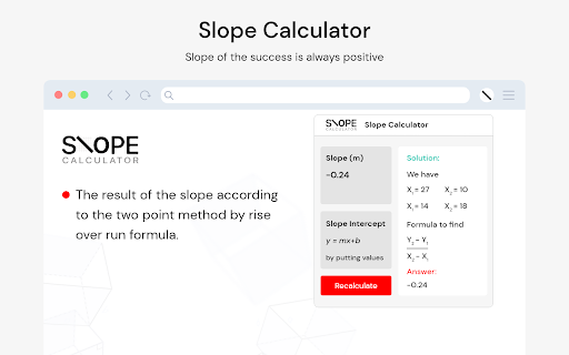Slope Calculator :: Slope calculator finds the slope of the line by using two points & line equation method.