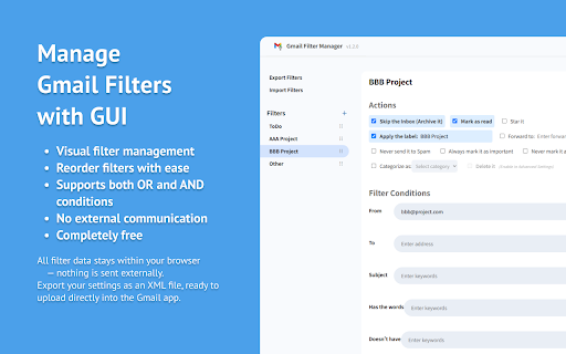 Gmail Filter Manager : Sorting, Naming, with simple GUI :: Create and manage Gmail filters intuitively with a GUI. Easily import and export filters using XML.