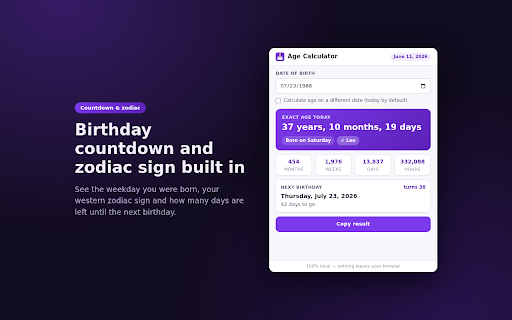 Age Calculator - Exact Age by Date of Birth :: Age calculator: exact age from a date of birth in years, months, days, weeks, plus zodiac sign and next birthday countdown.