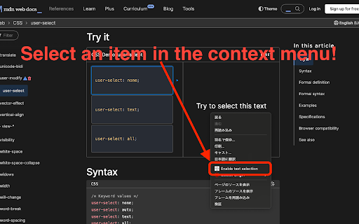 User-select all :: Allows you to select text that cannot be selected