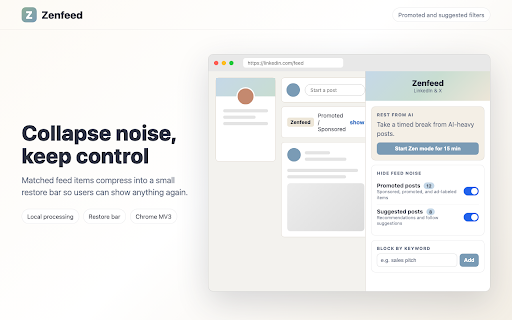 Zenfeed — LinkedIn, X & YouTube Feed Control :: Declutter your LinkedIn, X, and YouTube feed. Rest from AI on a timer, block keywords, hide promoted posts. 100% local, no account.